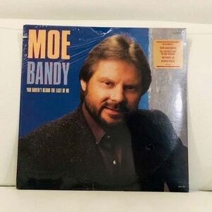 LP Moe Bandy ‎– You Haven't Heard The Last Of Me Vinyl Record